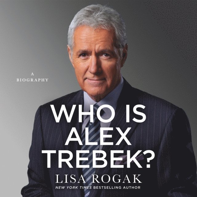 Lisa Rogak - Who Is Alex Trebek?, Ljudbok
