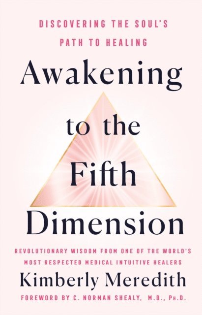 Kimberly Meredith - Awakening to the Fifth Dimension, E-bok