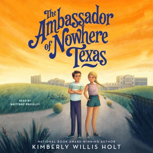 Kimberly Willis Holt - Ambassador of Nowhere Texas, Ljudbok