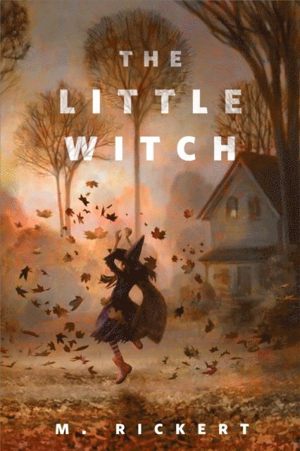 M. Rickert - Little Witch, E-bok