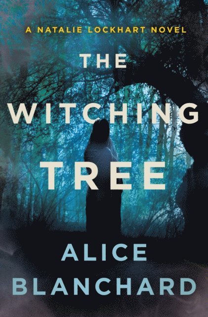 Alice Blanchard - Witching Tree, E-bok