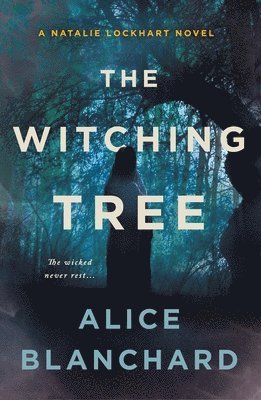 Alice Blanchard - The Witching Tree, Häftad