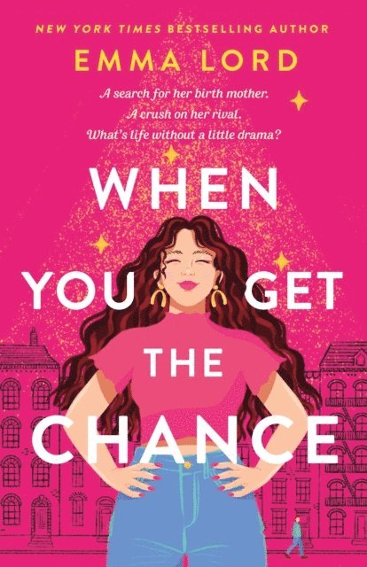Emma Lord - When You Get the Chance, E-bok