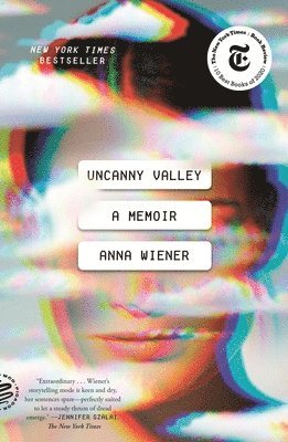 Anna Wiener - Uncanny Valley, Häftad