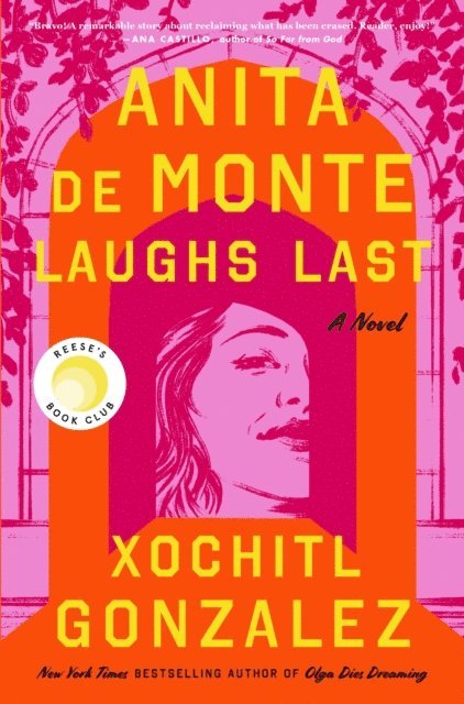 Xochitl Gonzalez - Anita de Monte Laughs Last, E-bok