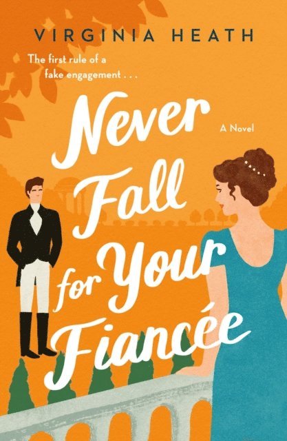 Virginia Heath - Never Fall for Your Fiancee, E-bok