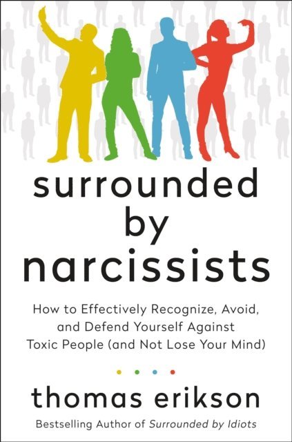 Thomas Erikson - Surrounded by Narcissists, E-bok