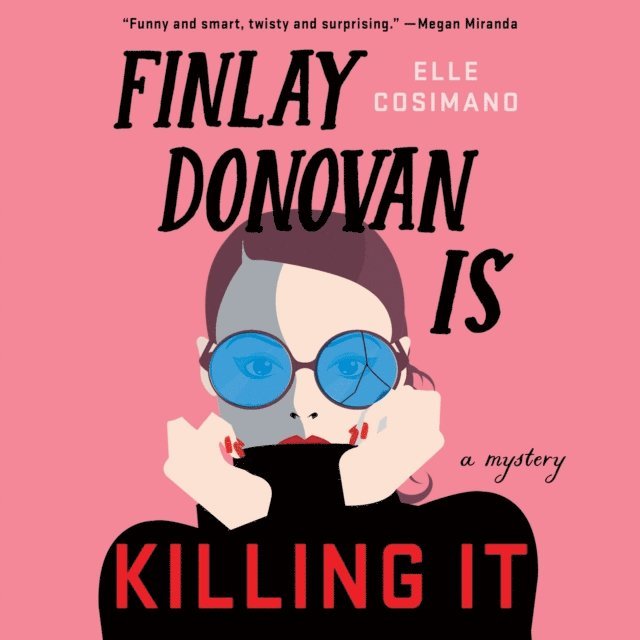 Elle Cosimano - Finlay Donovan Is Killing It, Ljudbok
