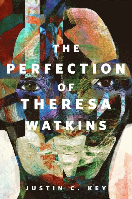 Justin C. Key - Perfection of Theresa Watkins, E-bok