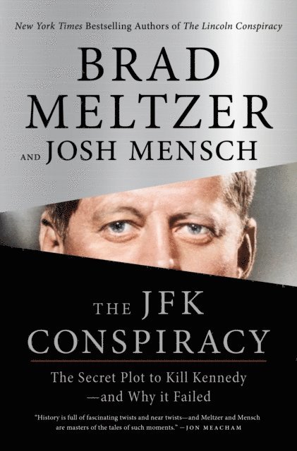 Josh Mensch, Brad Meltzer - JFK Conspiracy, E-bok