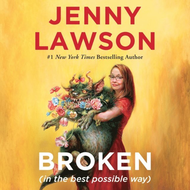 Jenny Lawson - Broken (in the best possible way), Ljudbok