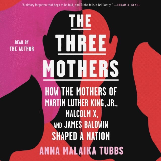 Anna Malaika Tubbs - Three Mothers, Ljudbok