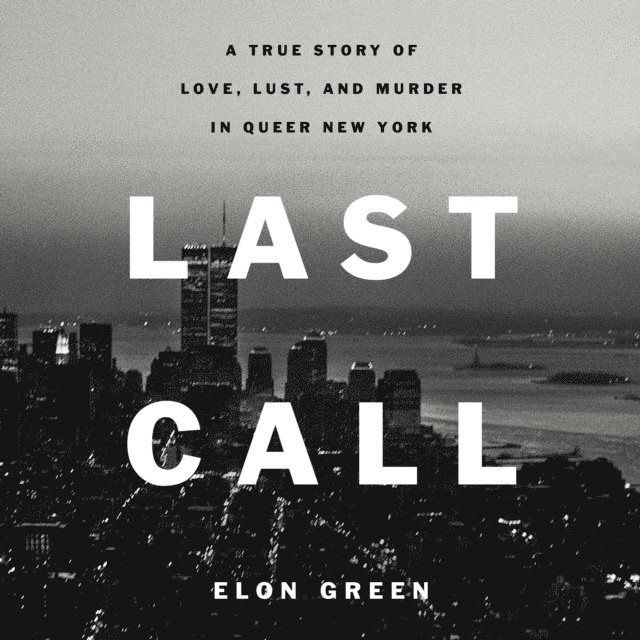 Elon Green - Last Call, Ljudbok