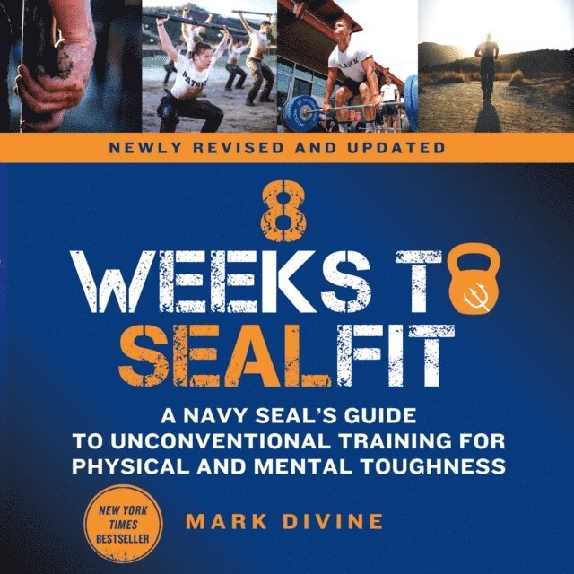Mark Divine - 8 Weeks to SEALFIT, Ljudbok. Tillgänglighet: Lägg i varukorg