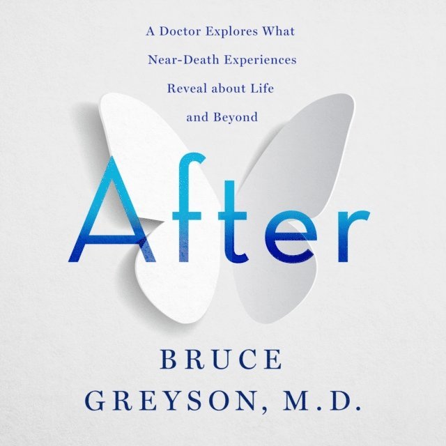 M.D. Bruce Greyson - After, Ljudbok