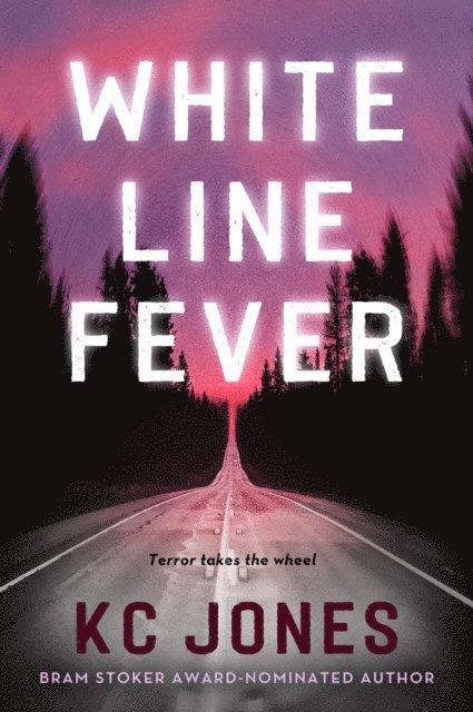 KC Jones - White Line Fever, E-bok