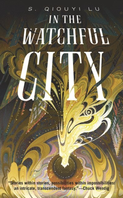 S. Qiouyi Lu - In the Watchful City, E-bok