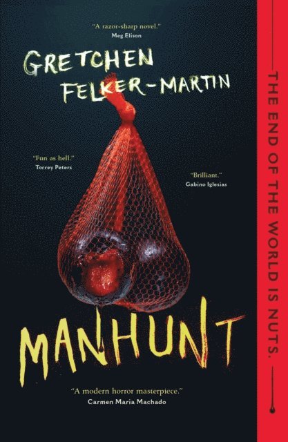 Gretchen Felker-Martin - Manhunt, E-bok