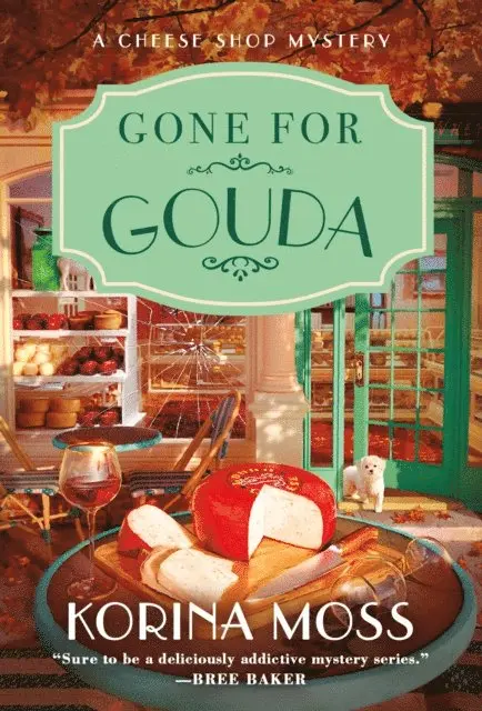 Korina Moss - Gone for Gouda, E-bok. Tillgänglighet: Lägg i varukorg