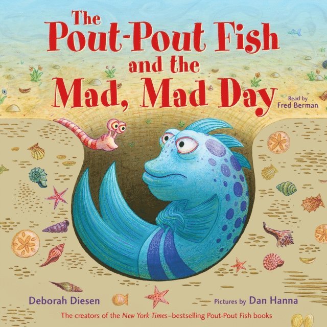 Deborah Diesen - Pout-Pout Fish and the Mad, Mad Day, Ljudbok