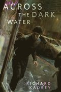 Across the Dark Water