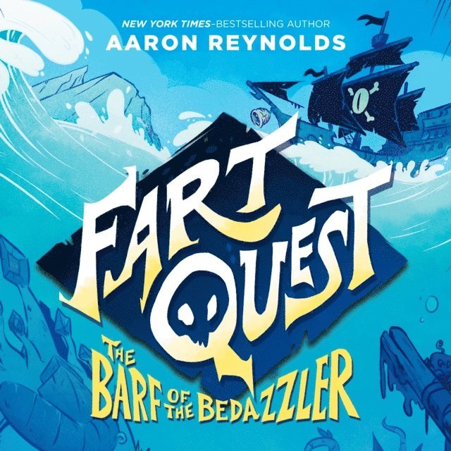 Aaron Reynolds - Fart Quest: The Barf of the Bedazzler, Ljudbok