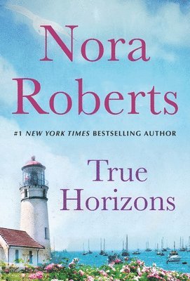 Nora Roberts - True Horizons, Häftad