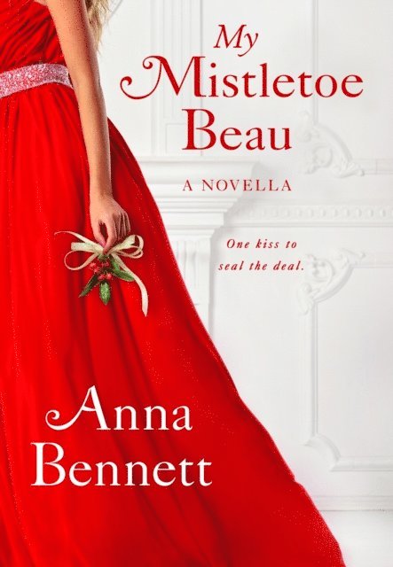 Anna Bennett - My Mistletoe Beau, E-bok