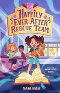 Happily Ever After Rescue Team: Agents of H.E.A.R.T.