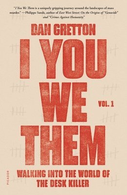 Dan Gretton - I You We Them: Volume 1: Walking Into the World of the Desk Killer, Häftad. Tillgänglighet: Lägg i varukorg