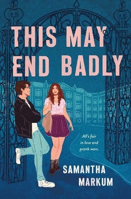 Samantha Markum - This May End Badly, Inbunden. Tillgänglighet: Lägg i varukorg