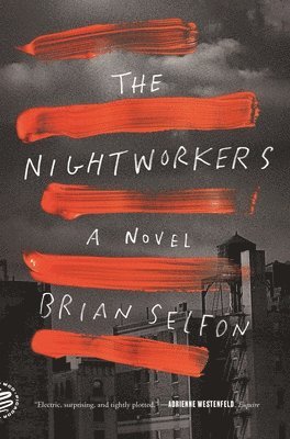 Brian Selfon - The Nightworkers, Häftad