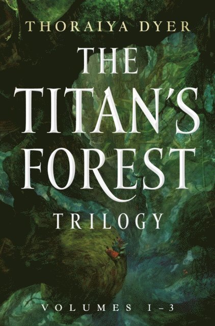 Thoraiya Dyer - Titan's Forest Trilogy, E-bok