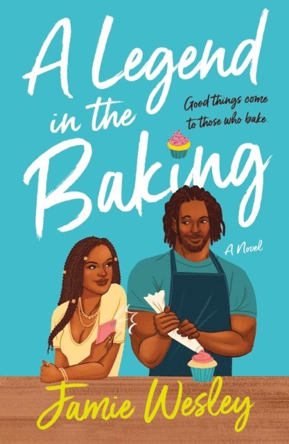 Jamie Wesley - Legend in the Baking, E-bok