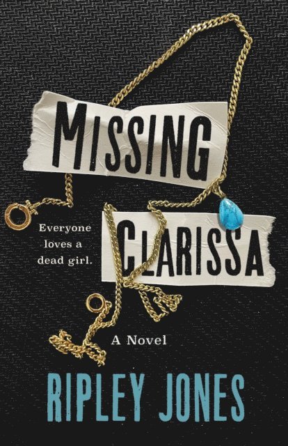 Ripley Jones - Missing Clarissa, E-bok