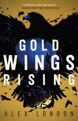 Alex London - Gold Wings Rising, Häftad