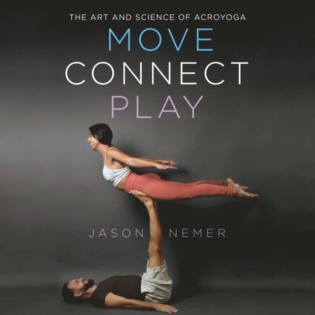 Jason Nemer - Move, Connect, Play, Ljudbok