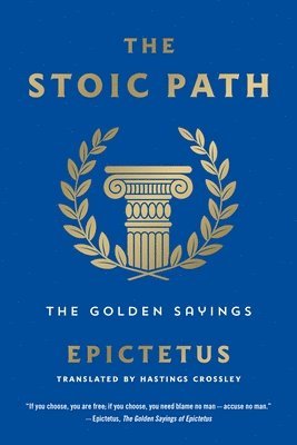 Epictetus - The Stoic Path, Häftad