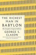 Richest Man In Babylon: The Complete Original Edition Plus Bonus Material
