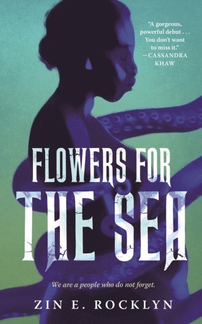 Zin E. Rocklyn - Flowers for the Sea, E-bok