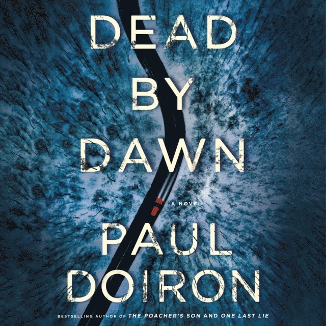 Paul Doiron - Dead by Dawn, Ljudbok