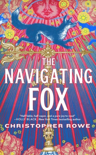 Christopher Rowe - Navigating Fox, E-bok