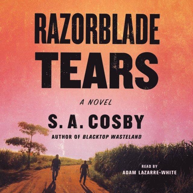 S. A. Cosby - Razorblade Tears, Ljudbok