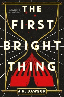 J.R. Dawson - The First Bright Thing, Häftad