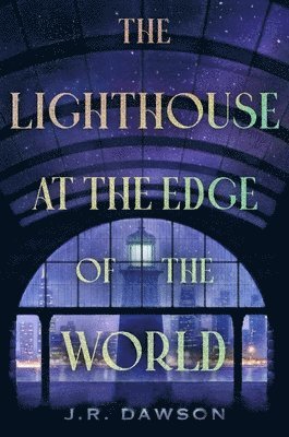 J.R. Dawson - Lighthouse at the Edge of the World, Häftad