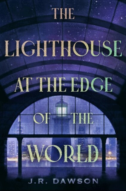 J.R. Dawson - Lighthouse at the Edge of the World, E-bok