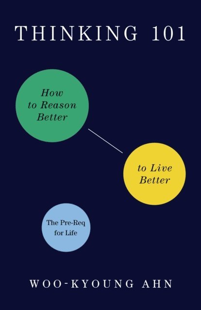 Woo-kyoung Ahn - Thinking 101, E-bok
