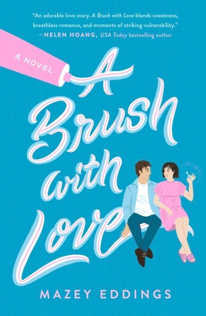 Mazey Eddings - Brush with Love, E-bok
