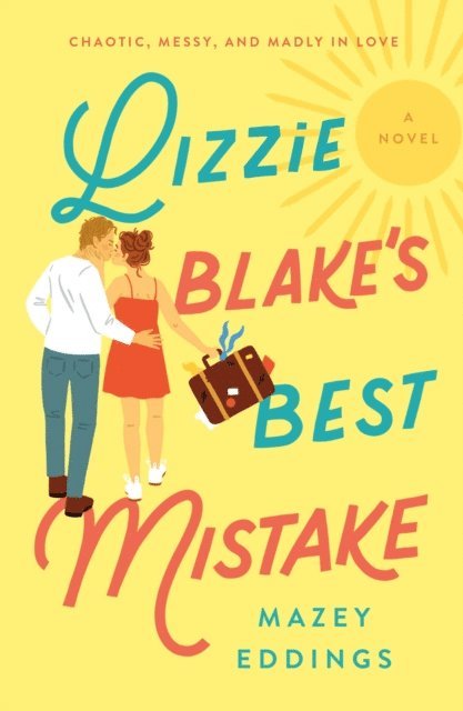 Mazey Eddings - Lizzie Blake's Best Mistake, E-bok