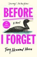 Tory Henwood Hoen - Before I Forget, Häftad